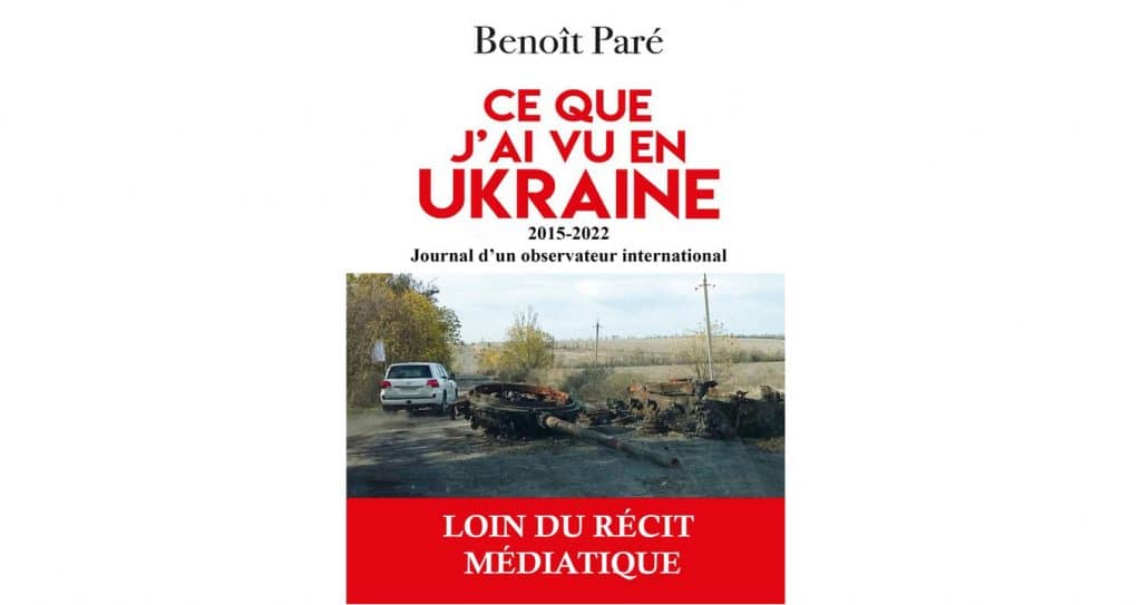 Ce que j'ai vu en Ukraine de 2015 à 2022 - Journal d'un observateur international