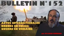 Bulletin n° 152 de Veille stratégique : folies des drones et avancées russes