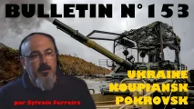 Bulletin n° 153 de Veille stratégique : Koupiansk et Pokrovsk